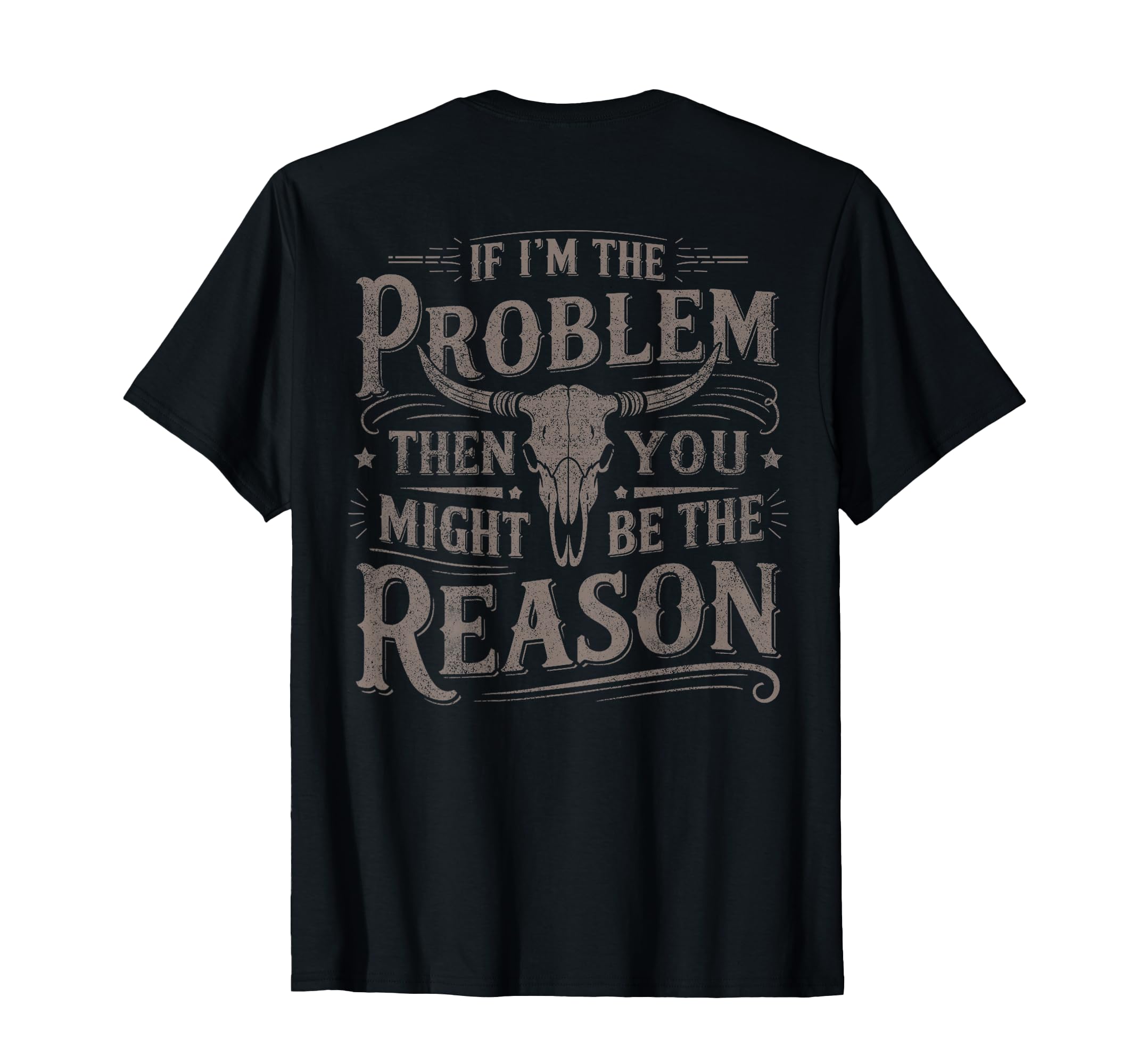 Photo 1 of (On Back) If Problem Vintage Then You Might Be Reason Cowboy T-Shirt