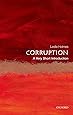 Corruption: A Very Short Introduction (Very Short Introductions)