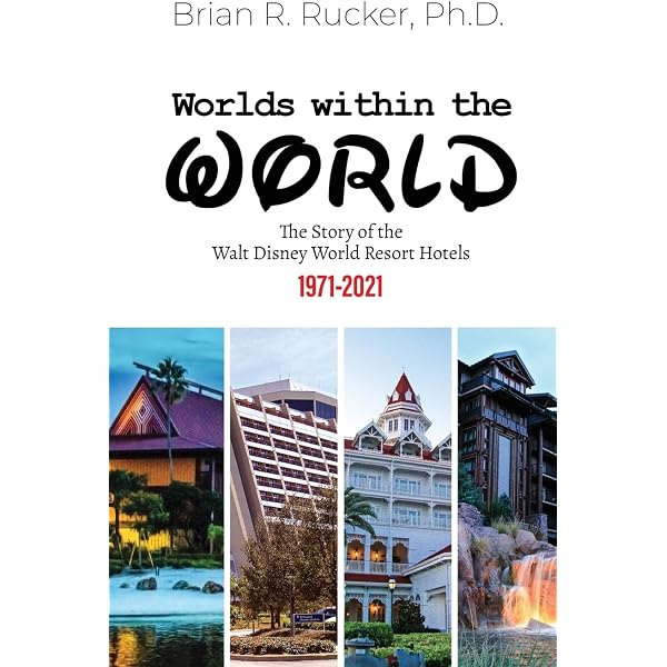 Hidden Treasures of Walt Disney World Resort Hotels: Histories