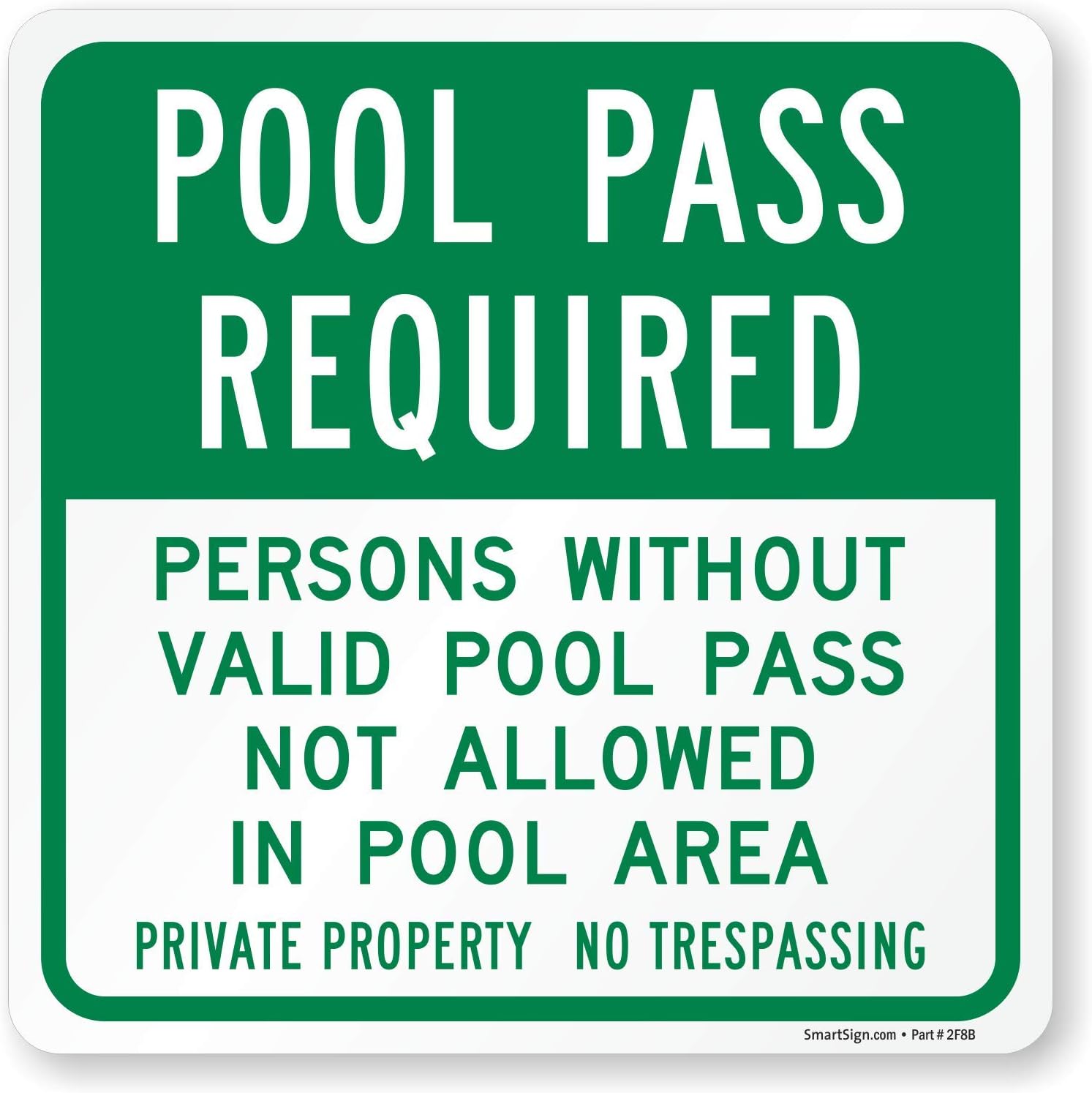 SmartSign Pool Pass Required Sign, Persons Without Valid Pool Pass Not Allowed in Pool Area Sign, 10 x 10 Inches Square, 55 Mil Thick HDPE Plastic, Recyclable