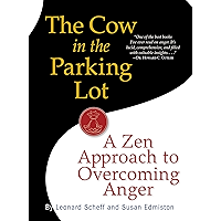 The Cow in the Parking Lot: A Zen Approach to Overcoming Anger