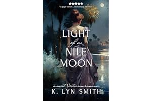 Light of a Nile Moon: A Sweet Victorian Romance (Love’s Journey)
