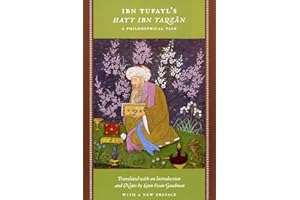 Ibn Tufayl's Hayy Ibn Yaqzan: A Philosophical Tale