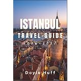 Istanbul Travel Guide 2026–2027: Palaces, Bazaars, Bosphorus Crossings, and the Asian Side, with Transit Cards, Opening Hours, and Where Locals Actually Eat