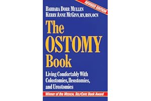 The Ostomy Book: Living Comfortably with Colostomies, Ileostomies, and Urostomies