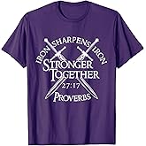 Iron Sharpens Iron Stronger Together Proverbs 27:17 T-Shirt