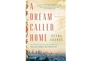 A Dream Called Home: A Memoir