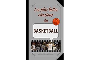 Les plus belles citations du basketball: Inspiration, humour, motivation et spiritualité dans le sport (French Edition)