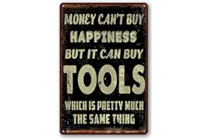 DOXIDI Garage Sign For Men Funny Metal Tin Signs Man Cave Decor Money Can'T Buy Happiness But It Can Buy Tools Sign Which Is Pretty Much The Same Thing Signs Vintage Garage Signs 8 X 12 Inch