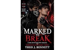 Marked to Break: A Dark MM Gay Hunter/Prey Romance (Marked & Hunted Series Book 2)
