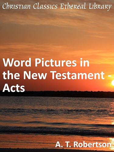 Download Word Pictures in the New Testament - Acts - Enhanced Version (English Edition) PDF