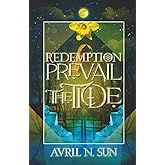Prevail the Tide: A Fantasy Romance Tale of Dark Mystery and Magic, with Plot Twists, Action and Adventure (Redemption Series 2)