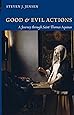 Good and Evil Actions: A Journey through Saint Thomas Aquinas