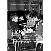 The Beatles Recording Reference Manual: Volume 3: Sgt. Pepper's Lonely Hearts Club Band through Magical Mystery Tour (late 1966-1967)