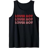 Lover-Boy Lover-Boy Lover-Boy Funny Apparel Tank Top