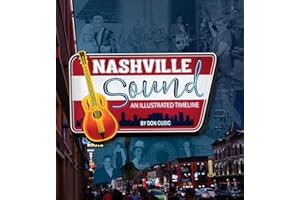 AMERICAN WEST BOOKS Nashville Sound: An Illustrated Timeline