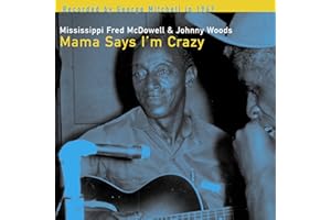 Mama Says I'm Crazy