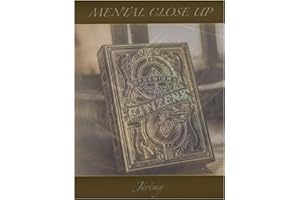 Mental Close up: L'art du Mentalisme en Close up (French Edition)