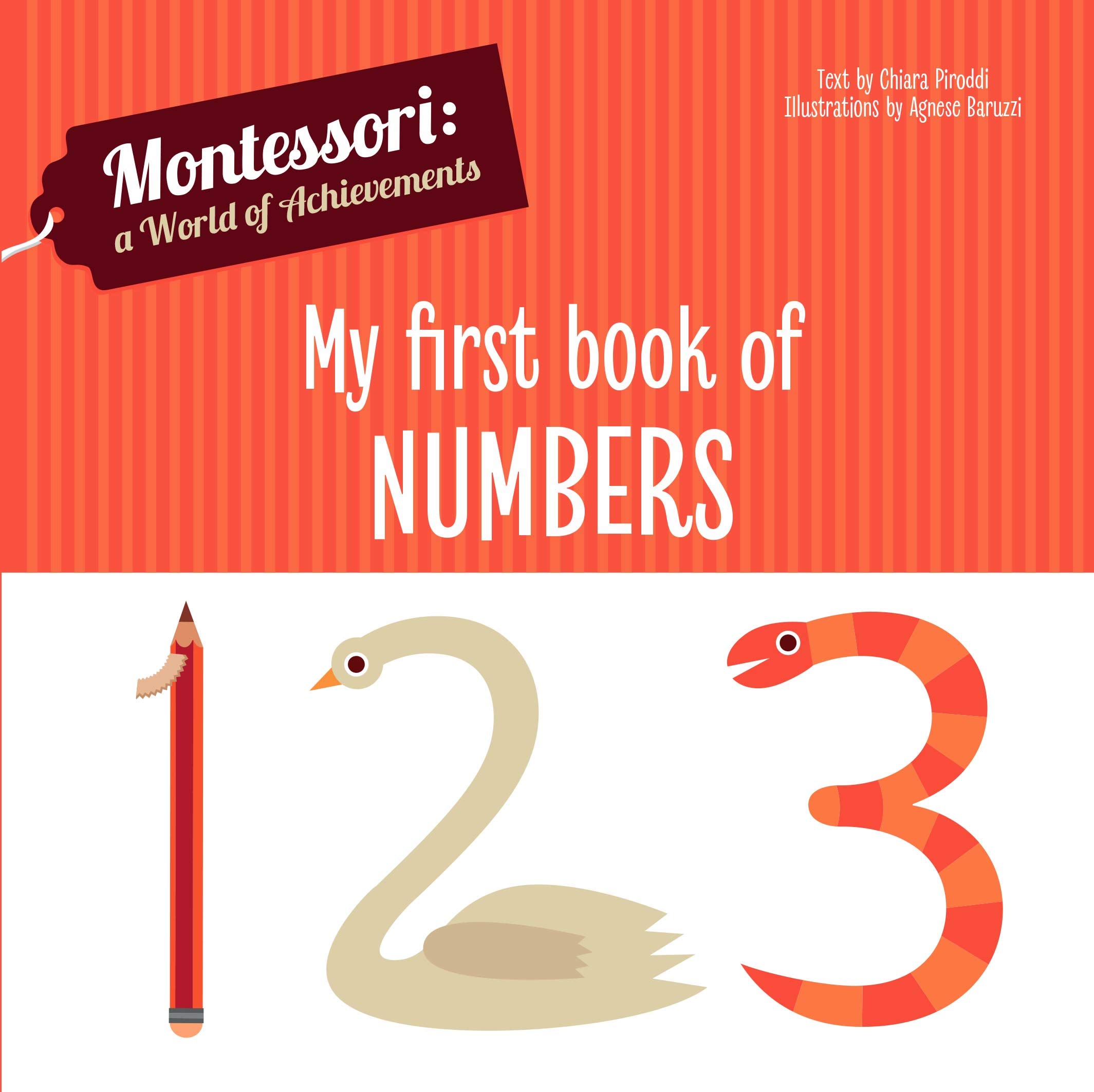 My First Book Of Numbers Montessori World Of Achievements Chiara Piroddi 9788854413818 Amazon Com Books