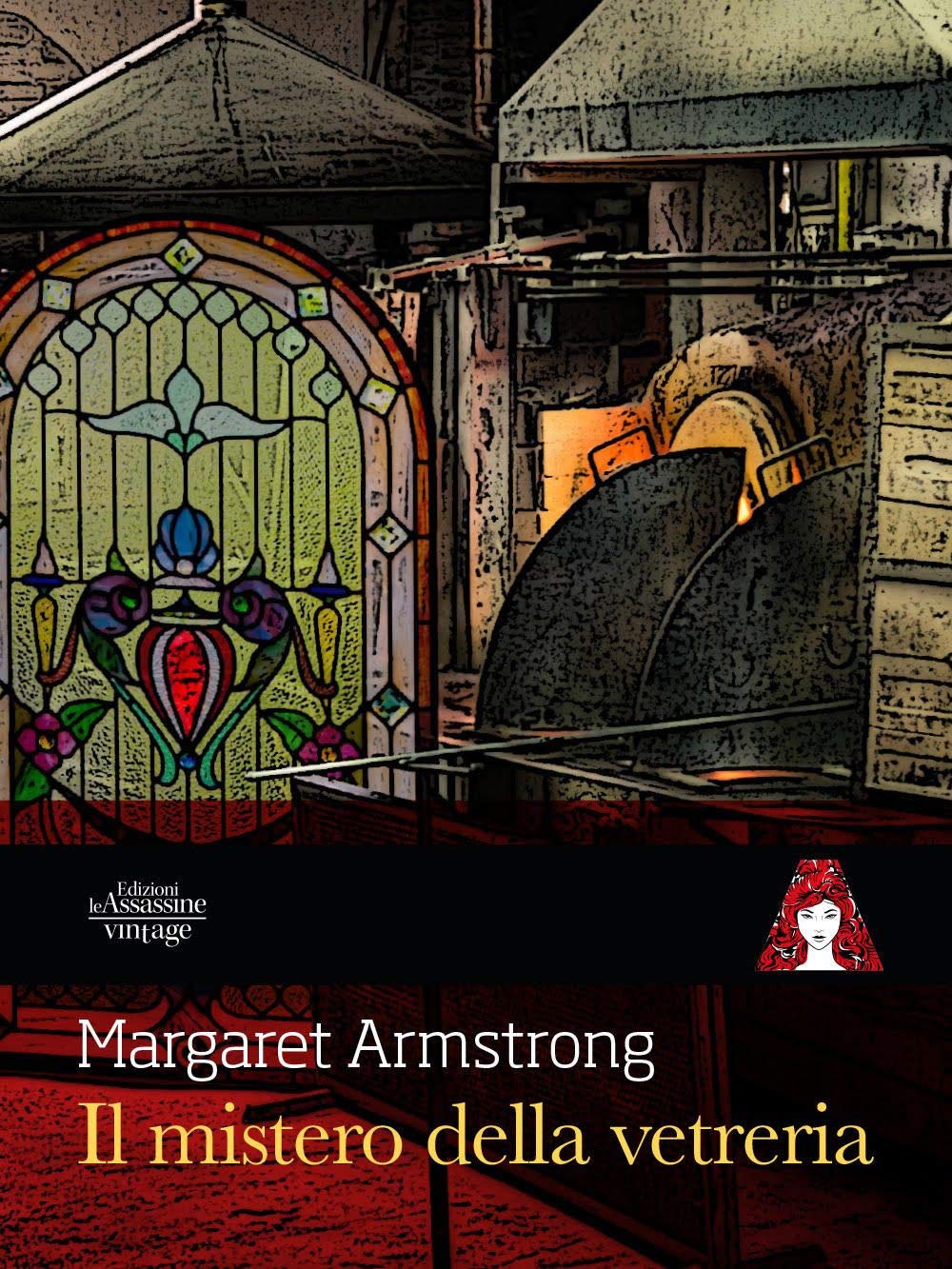 Il mistero della vetreria – Margaret Armstrong