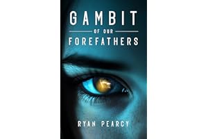 Gambit of Our Forefathers (The Infinite Cyclical Universe Book 1)