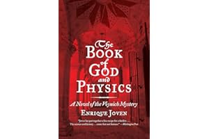 The Book of God and Physics: A Gripping Historical Thriller of Cryptography, Astronomy, and the Voynich Manuscript
