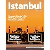 ISTANBUL TRAVEL GUIDE 2026 (Full-Color): From Hagia Sophia to the Spice Bazaar, Bosphorus to Topkapi Palace, Experience the History, Food, Art, Shopping, ... and Adventures of This Timeless City