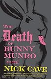 The Death of Bunny Munro: A Novel
