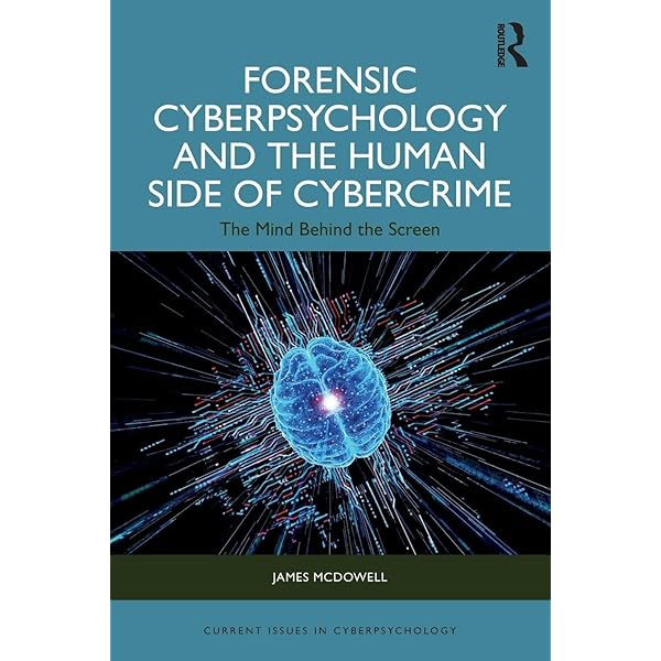 Amazon.com: Forensic Cyberpsychology and the Human Side of