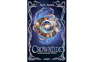 LA SAGA LIGHTLARK - TOME 4 CROWNTIDE