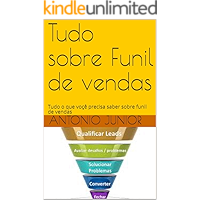 Tudo sobre Funil de vendas: Tudo o que voçê precisa saber sobre funil de vendas (Portuguese Edition) book cover