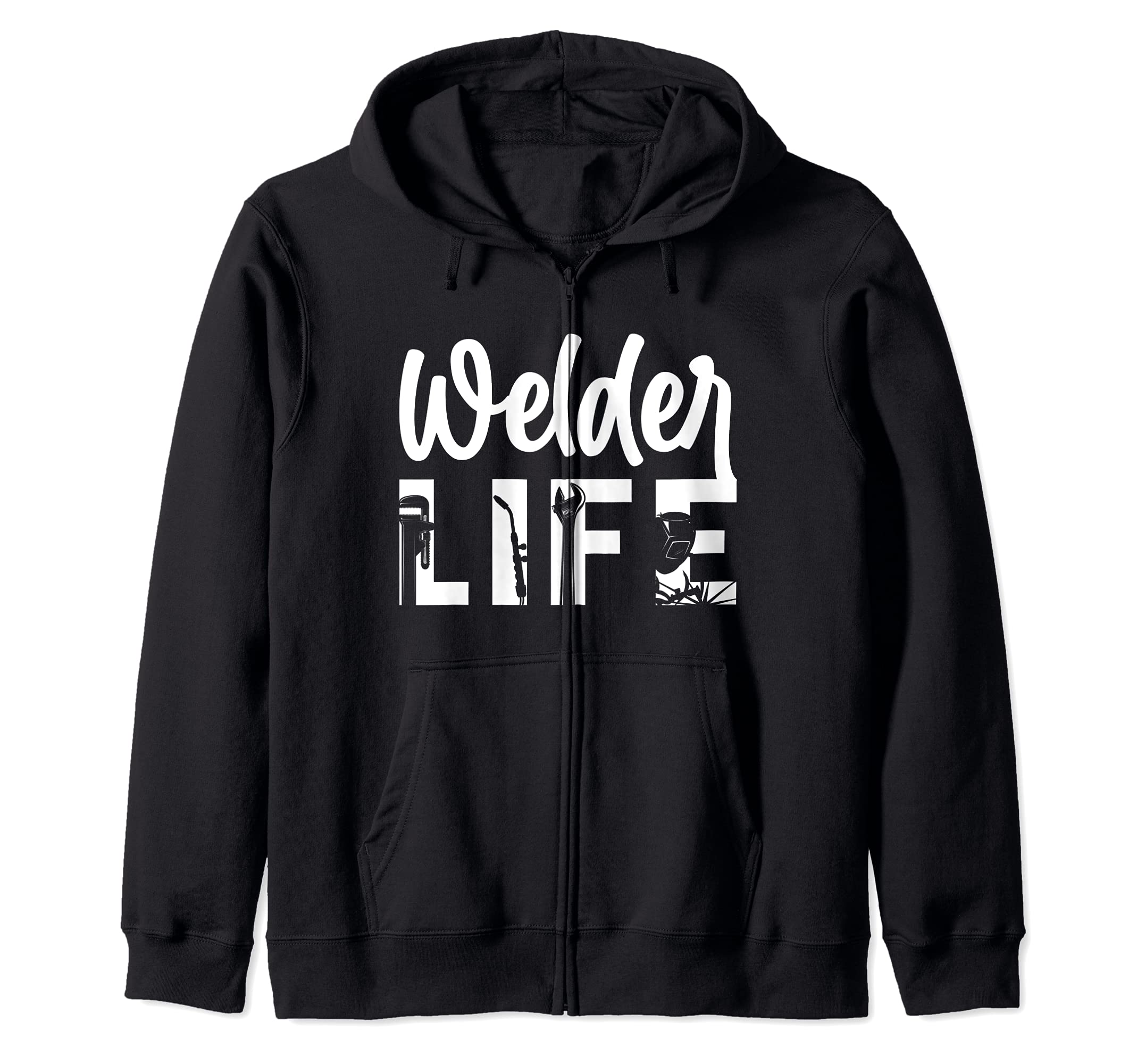 Life Welder Engineer Welding Engineering Fabrication Zip Hoodie