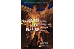 Lessons of Empire: Imperial Histories And American Power (Social Science Reacher council)