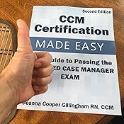 CCM Certification Made Easy: Your Guide to Passing the Certified Case