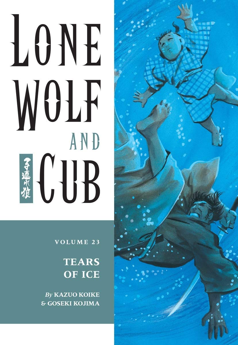 Lone Wolf And Cub Vol 23 Tears Of Ice Koike Kazuo Kojima Goseki 9781569715956 Amazon Com Books