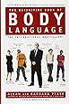 The Definitive Book of Body Language: The Hidden Meaning Behind People's Gestures and Expressions