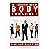 The Definitive Book of Body Language: The Hidden Meaning Behind People's Gestures and Expressions