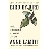 Bird by Bird: Some Instructions on Writing and Life