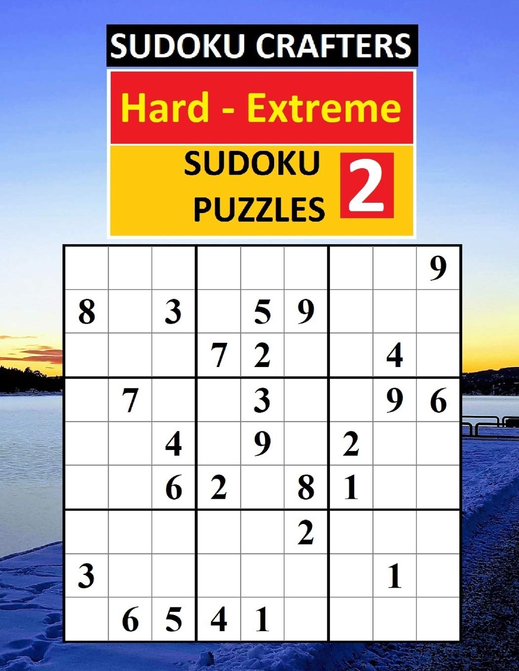 hard extreme sudoku puzzles 2 crafters sudoku 9781084136090 amazon com books