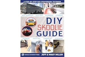 DIY Skoolie Guide: A Step-By-Step Bus Conversion Textbook