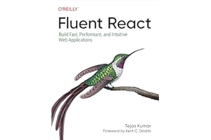 Fluent React: Build Fast, Performant, and Intuitive Web Applications