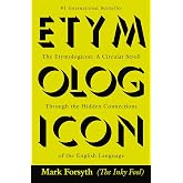 The Etymologicon: A Circular Stroll Through the Hidden Connections of the English Language