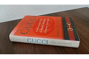 The House of Gucci: A Sensational Story of Murder, Madness, Glamour, and Greed