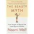 The Beauty Myth: How Images of Beauty Are Used Against Women