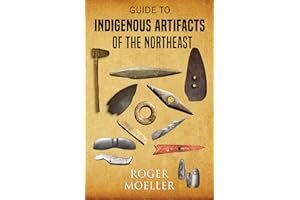 Guide to Indigenous Artifacts of the Northeast