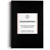 Fashionpedia: The Visual Dictionary of Fashion Design