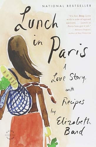 Download Lunch in Paris: A Love Story, with Recipes PDF