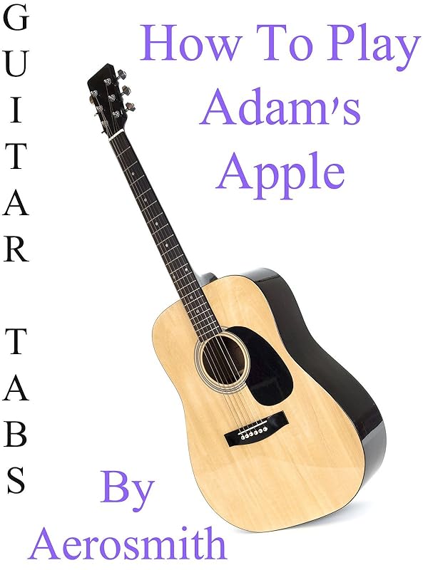 Amazon.de How To Play"Adam's Apple" By Aerosmith Guitar Tabs [OV] ansehen Prime Video