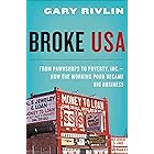 Broke, USA: From Pawnshops to Poverty, Inc.—How the Working Poor Became Big Business