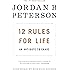 12 Rules for Life: An Antidote to Chaos